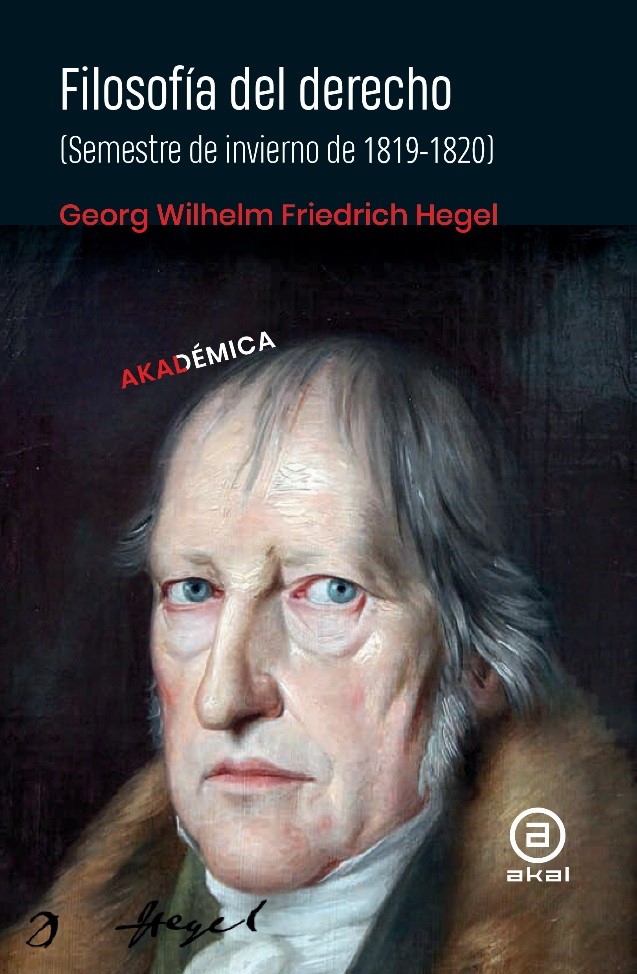 Filosof&iacute;a del Derecho  (Semestre de invierno de 1819-1820)  George Wilhelm Friedrich Hegel