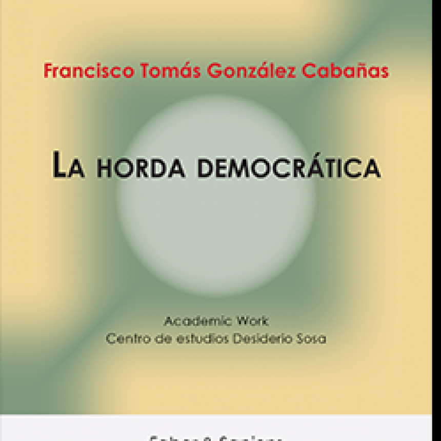 Alta valoraci&oacute;n del diplom&aacute;tico y escritor Archibaldo Lan&uacute;s de &ldquo;La horda democr&aacute;tica&rdquo;. 
