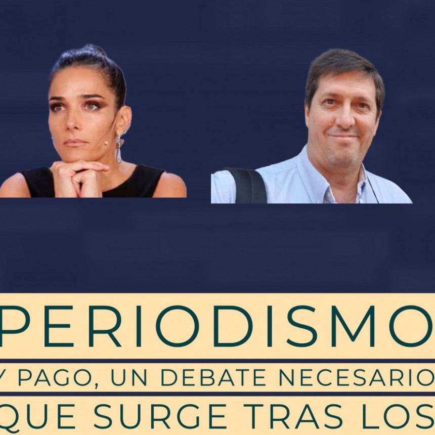 Periodismo y pago, un debate necesario que surge tras los casos &ldquo;Juana y Mart&iacute;n&rdquo;. 