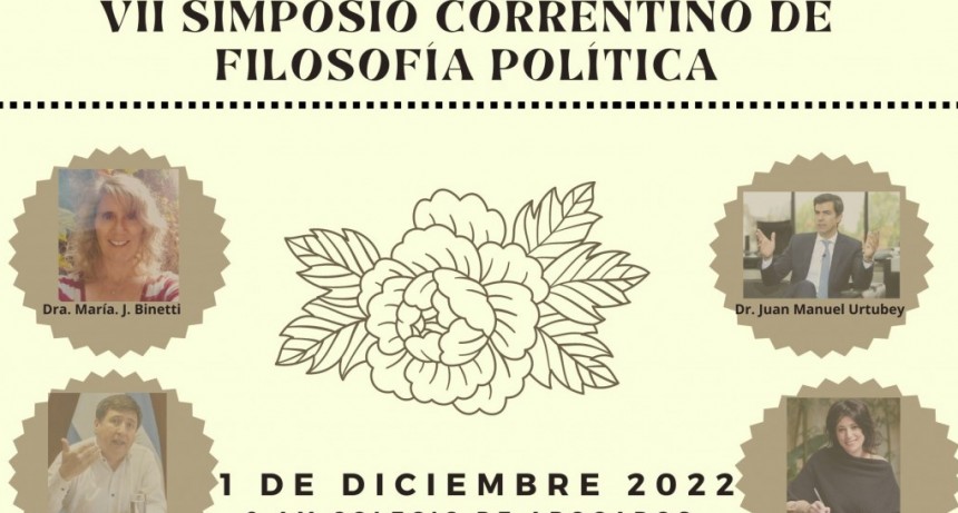 S&eacute;ptimo simposio correntino de filosof&iacute;a pol&iacute;tica aglutinar&aacute; disertantes de prestigio y de diferentes campos conceptuales.