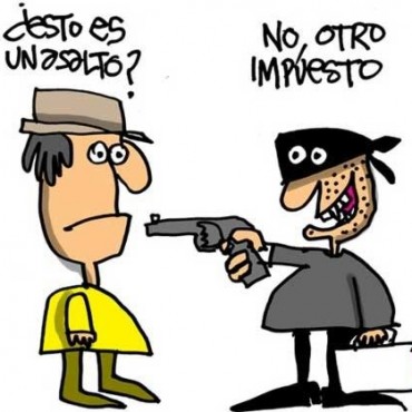 La rebeli&oacute;n eficiente es la impositiva. 